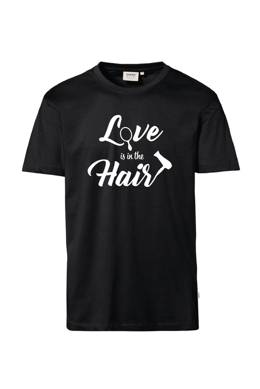 Schwarzes T-Shirt mit dem Aufruck "Love is in the Hair"